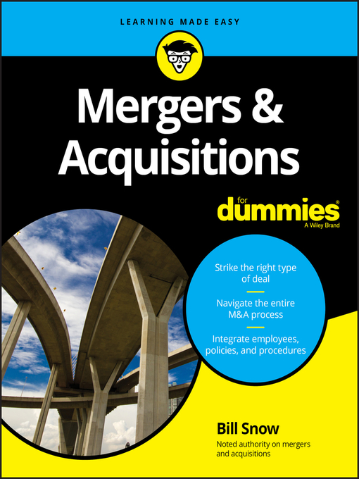 Title details for Mergers and Acquisitions For Dummies by William R. Snow - Available
